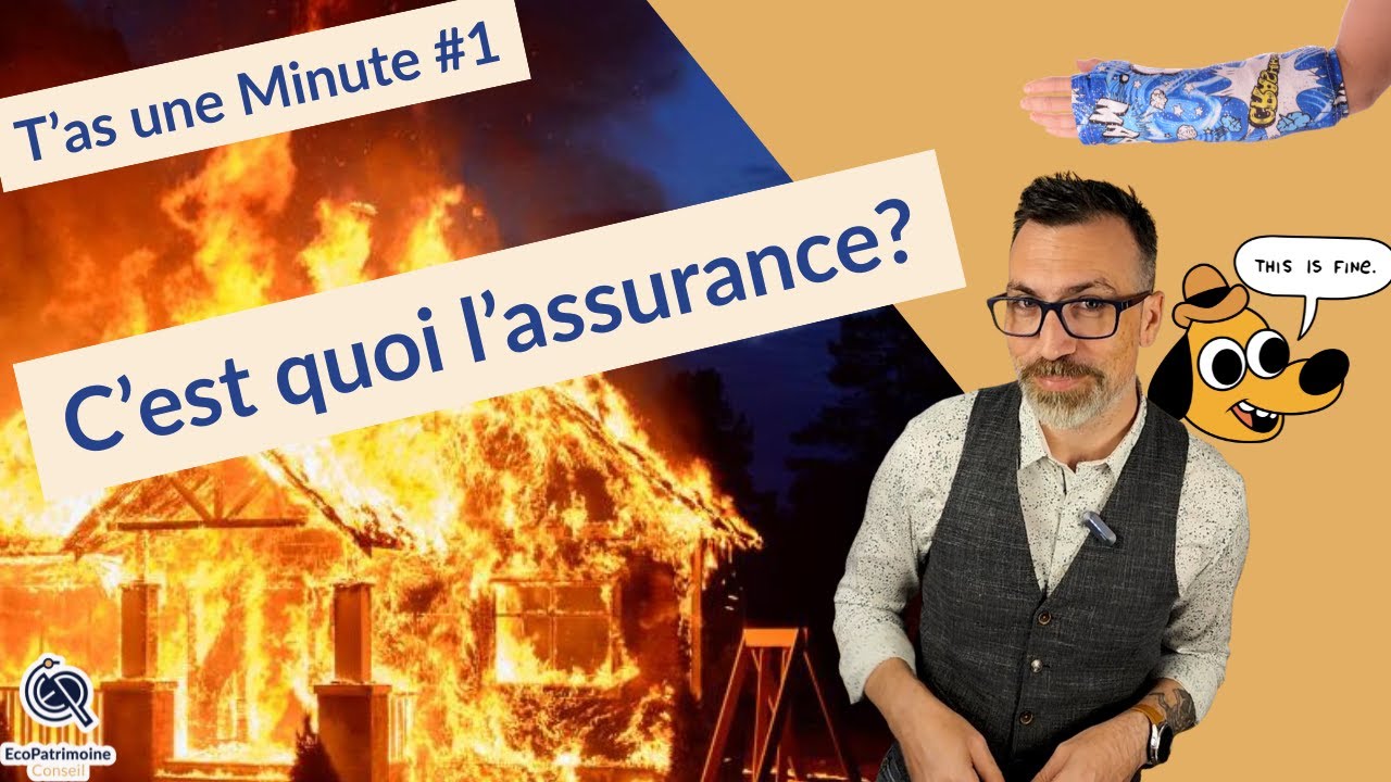 T'as une minute #1 : C'est quoi l'assurance ?