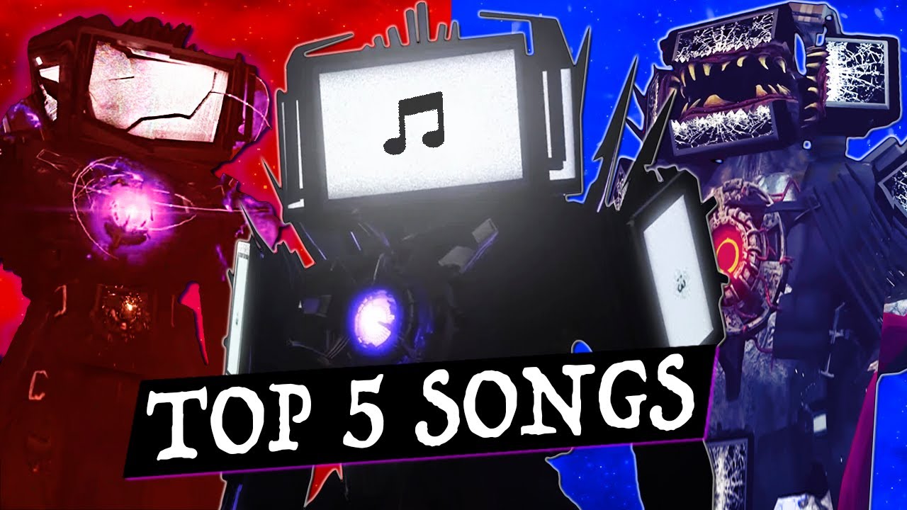 TOP 5 TITAN TV MAN SONGS (Skibidi toilet) Upgraded compilation