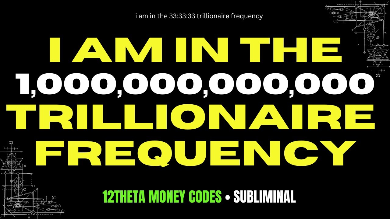 WARNING: EXTREMELY POWERFUL] i am in the 1,000,000,000,000 trillionaire frequency (acceleration)