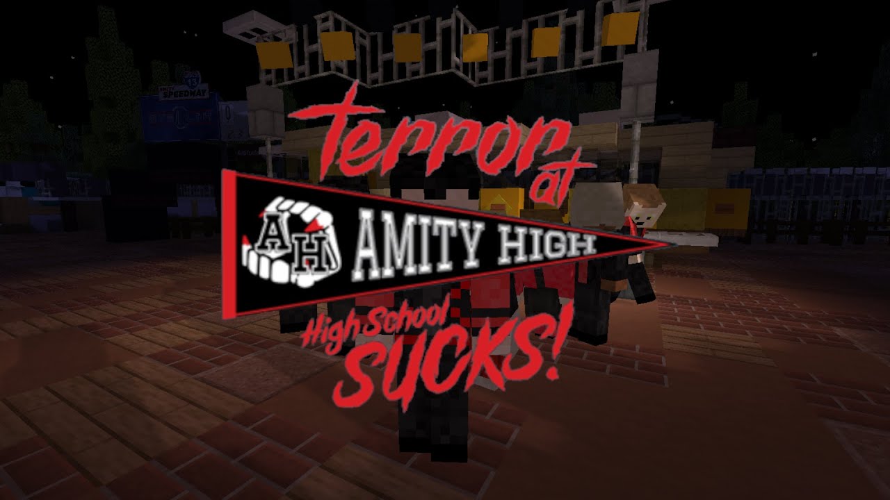 TERROR AT AMITY HIGH: HIGH SCHOOL SUCKS (2019) IN MINECRAFT!