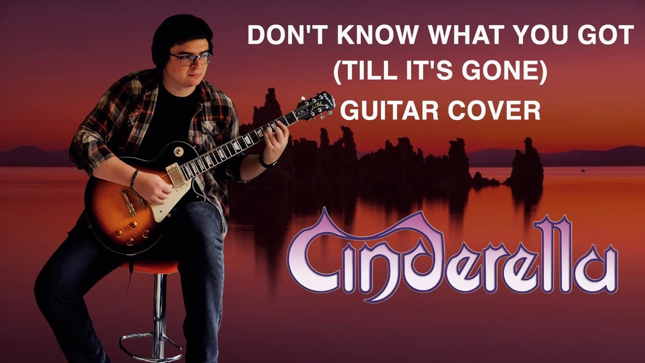 Don't Know What You Got (Till It's Gone) - Cinderella | Guitar Cover