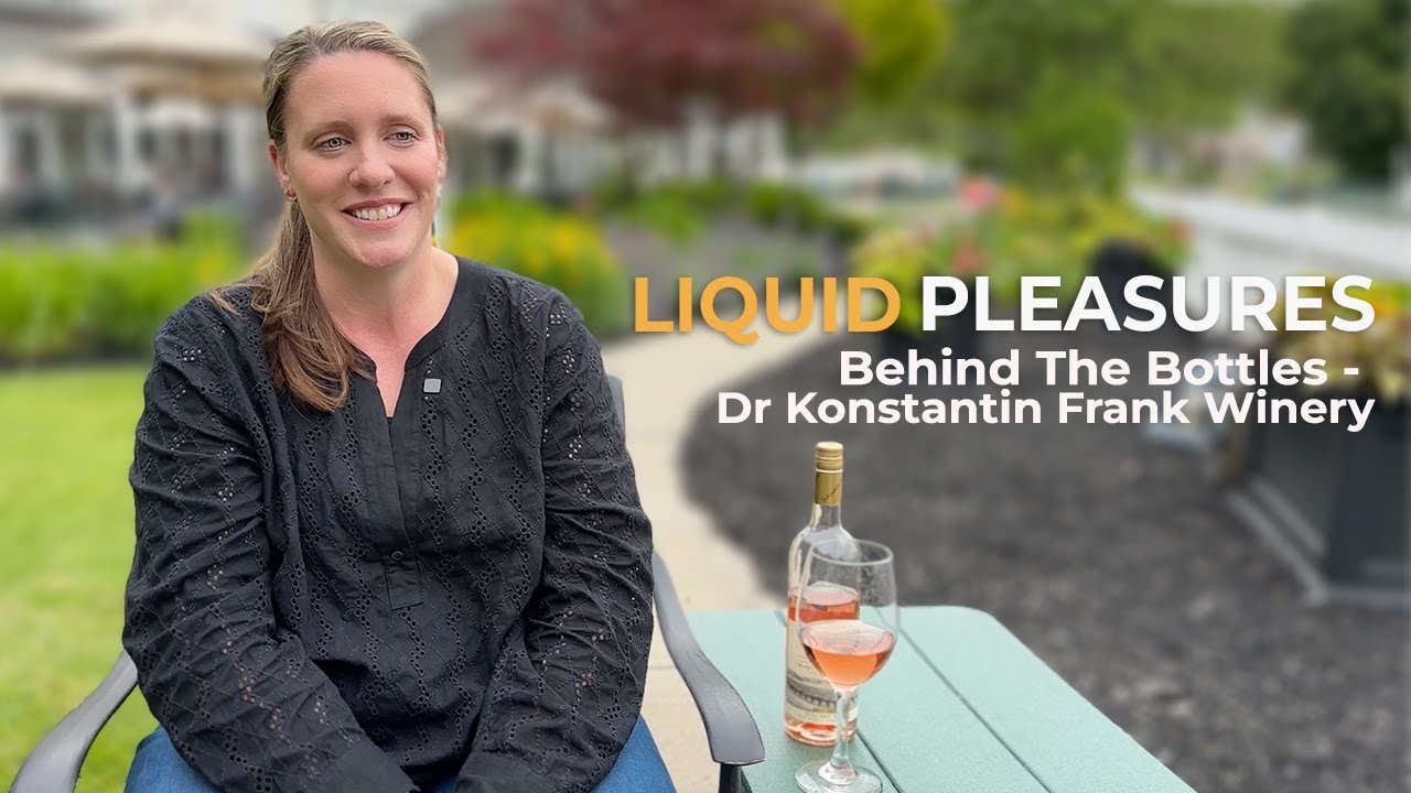 Behind The Bottles - Dr Konstantin Frank Winery