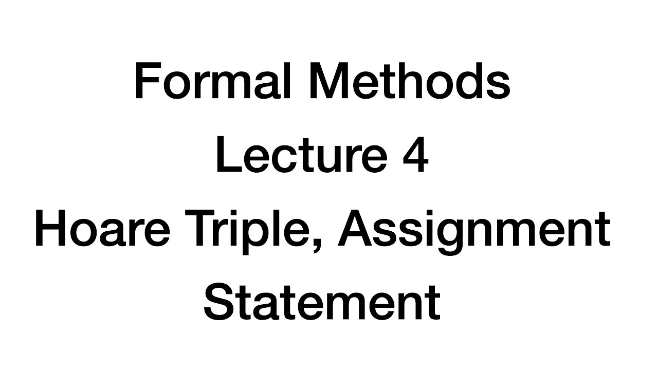 Formal Methods, Lecture 4