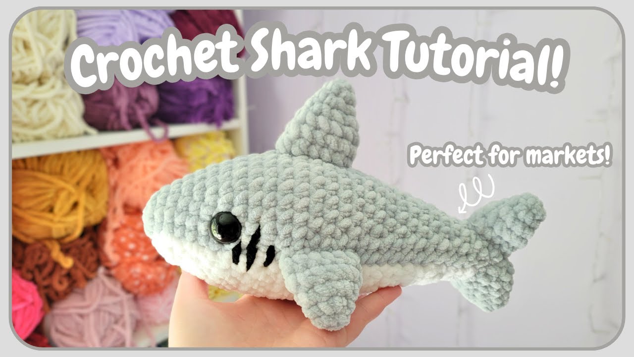 Crochet Shark Tutorial - 2 Hour Project - Great for Markets!