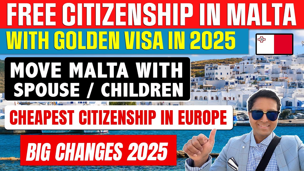 Malta FREE CITIZENSHIP | Malta Golden Visa | Move With Spouse | New Immigration Law | Big Changes