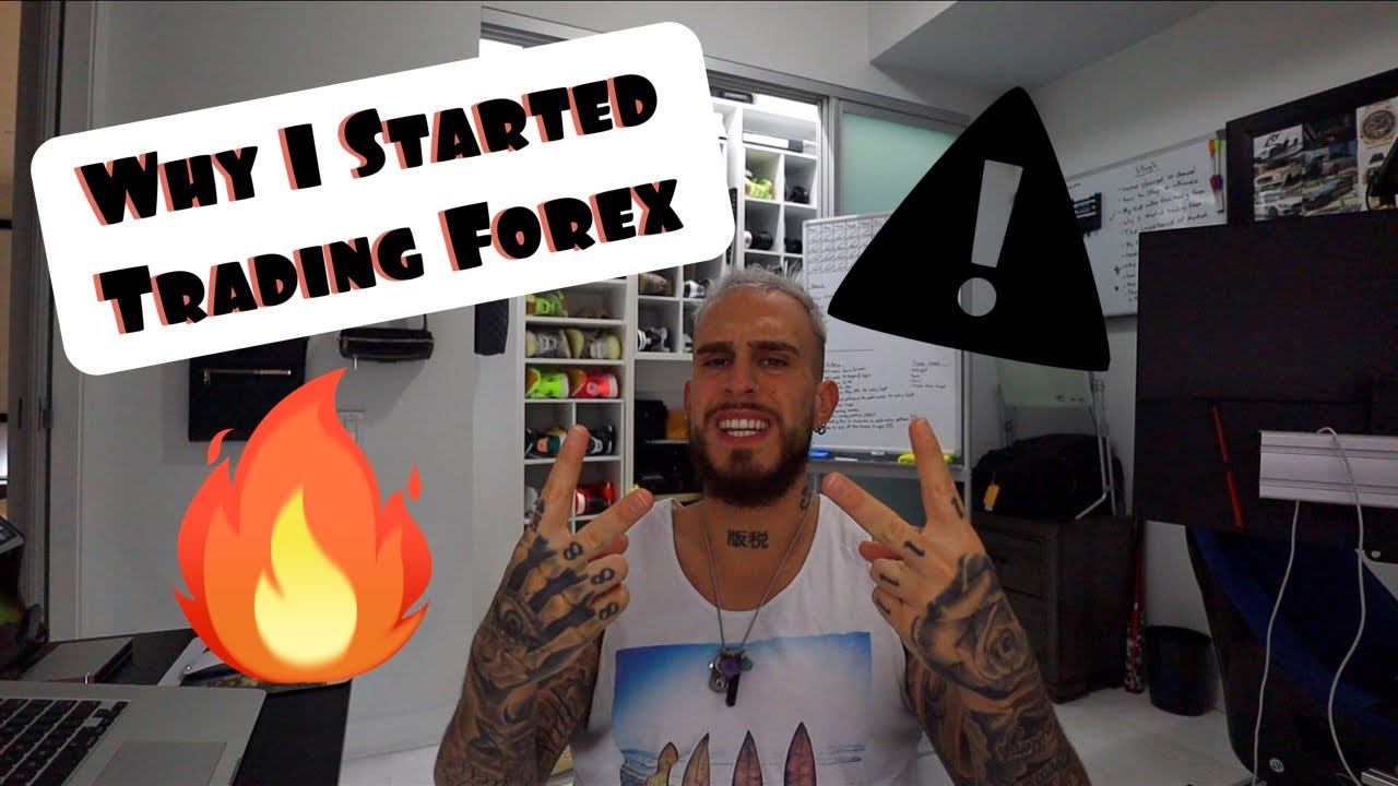 Why I Started Trading Forex