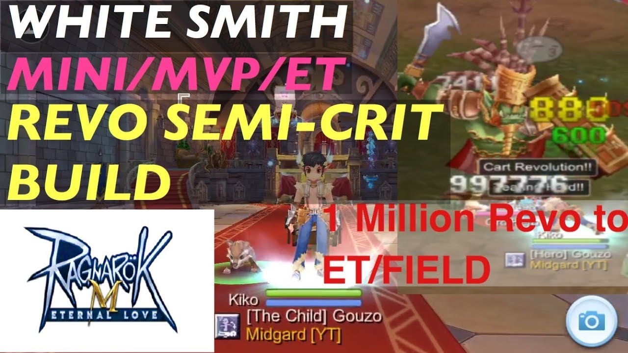 WHITESMITH GUIDE : 1 MILLION DAMAGE CART REVO | REVO SEMI-CRIT BUILD | Ragnarok M Eternal Love SEA