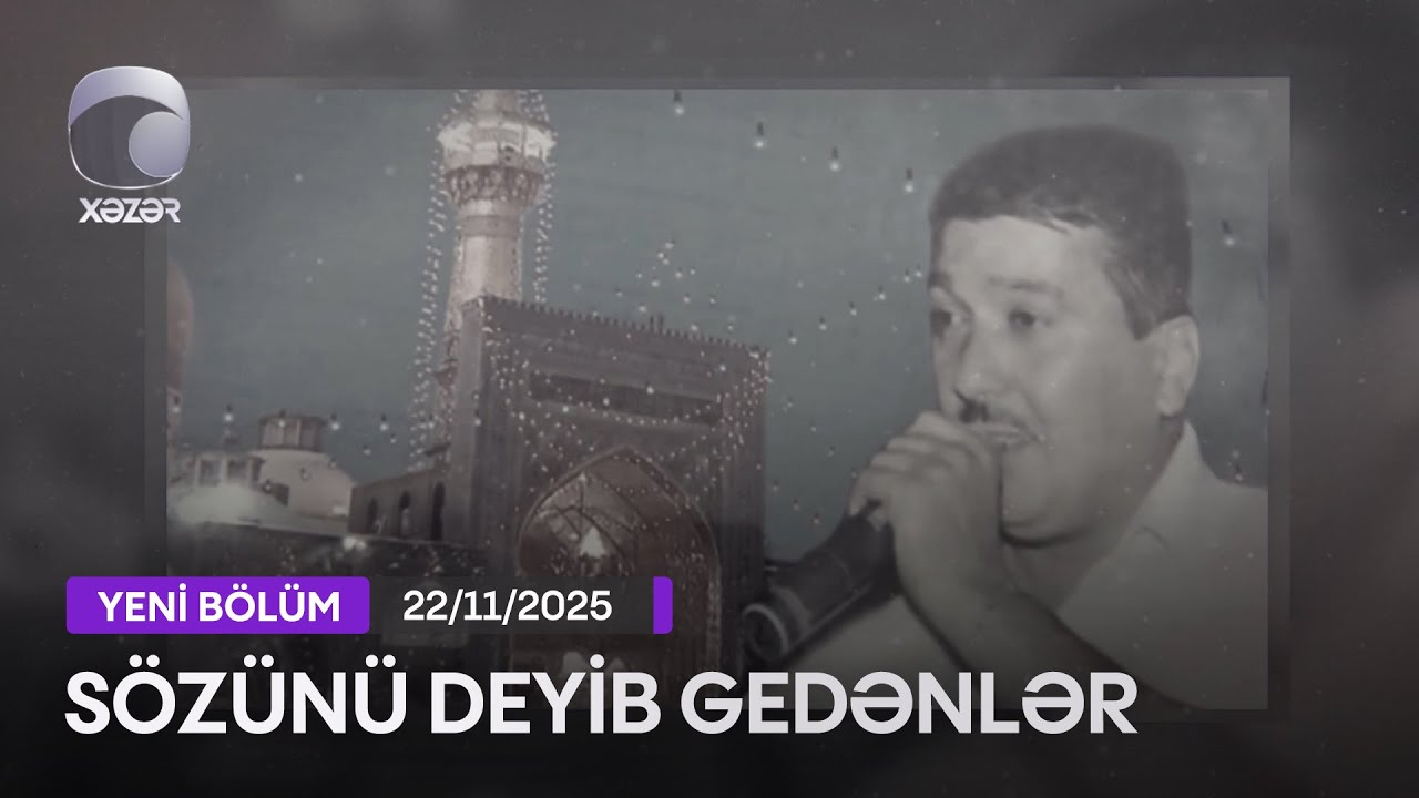 Sözünü Deyib Gedənlər (Mehman Qobulu) - 22.11.2025