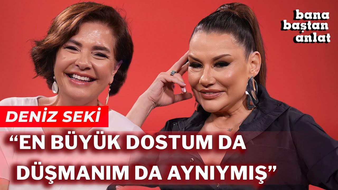 DENİZ SEKİ | BANA BAŞTAN ANLAT