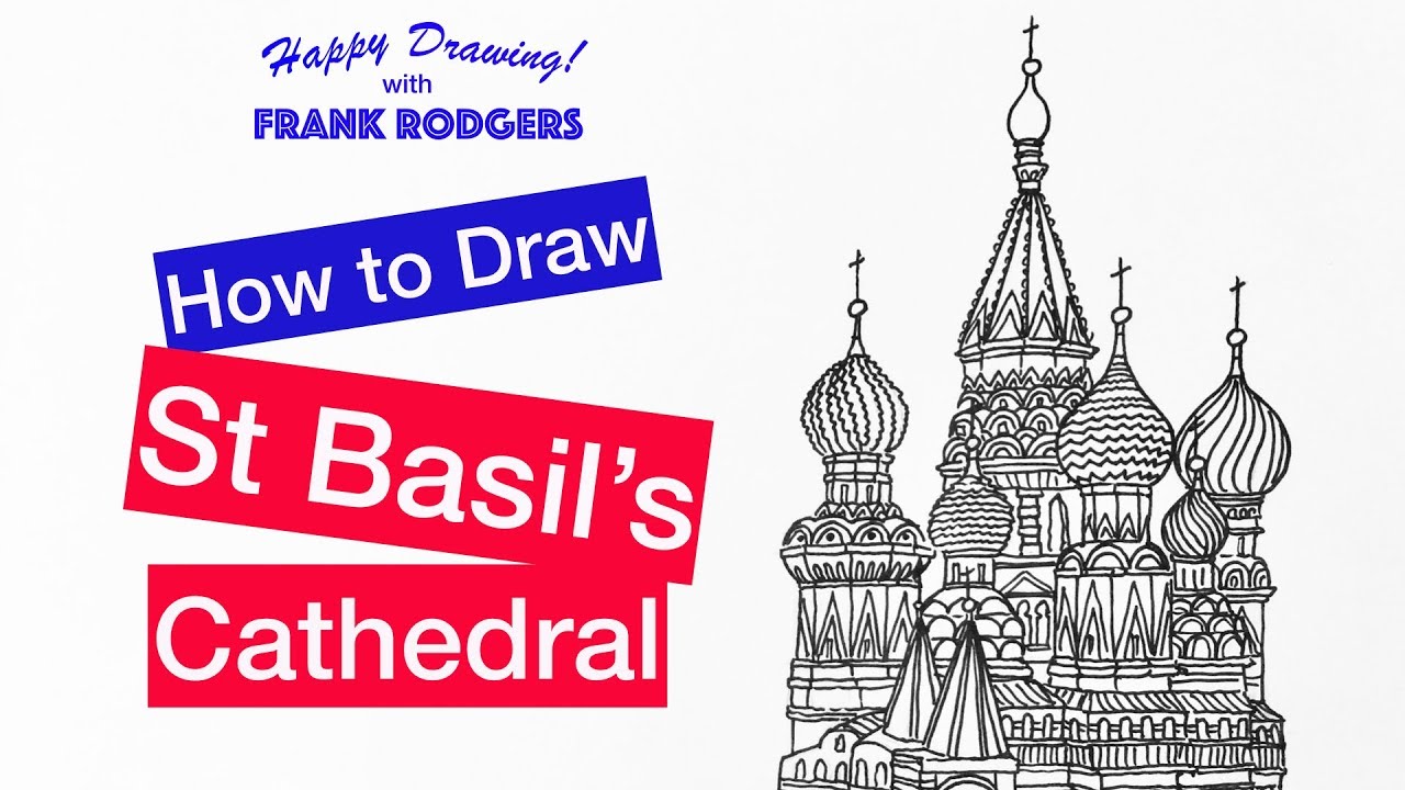 How to Draw St Basil's Cathedral. Iconic Structures No. 3 Happy Drawing! with Frank Rodgers