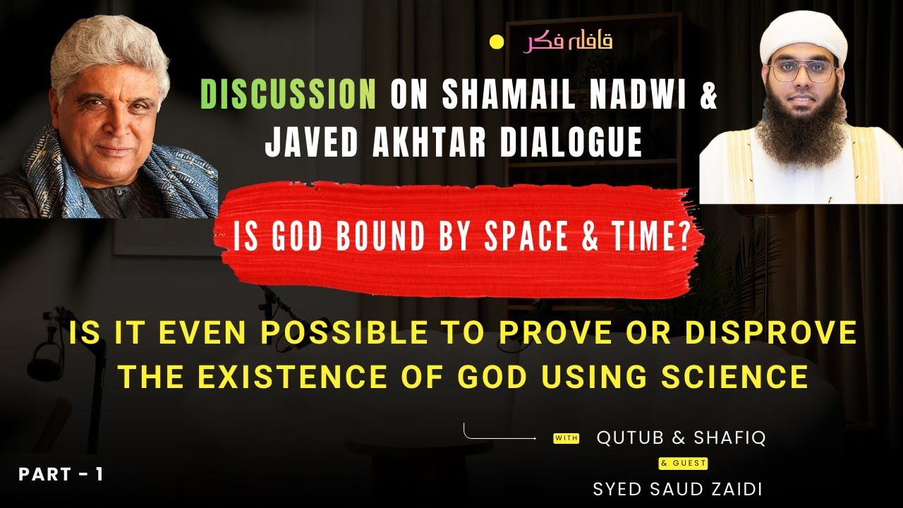 Analysis and discussion on Shamail Nadwi & Javed Akhtar debate | part 1