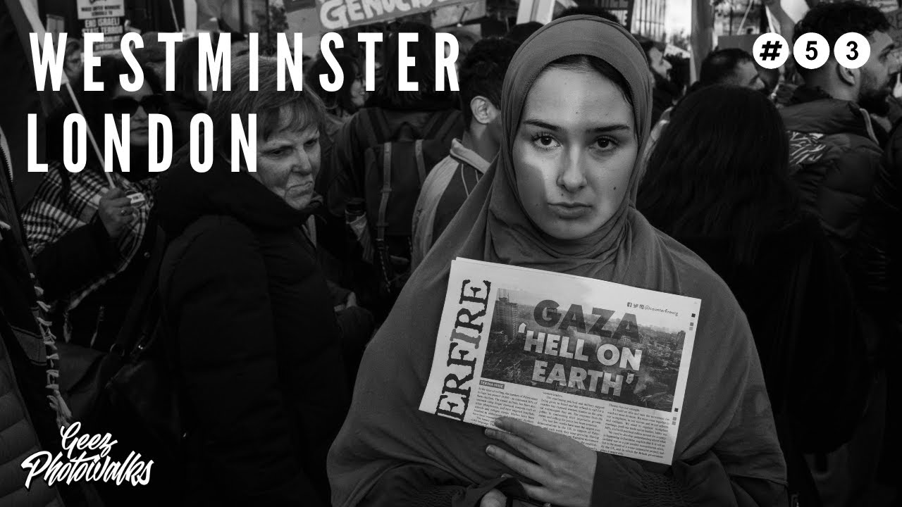 Westminster, London (Pro-Palestinian protest) - Geez Photowalk #53