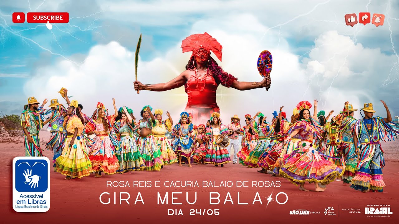 Cacuriá Balaio de Rosas e Rosa Reis - GIRA MEU BALAIO (Libras)
