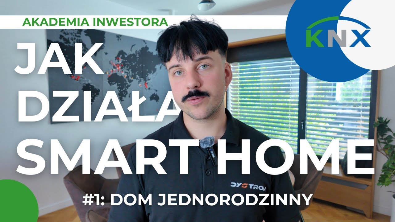 Jak działa SMART HOME #1 // Dom jednorodzinny KNX [AKADEMIA INWESTORA]