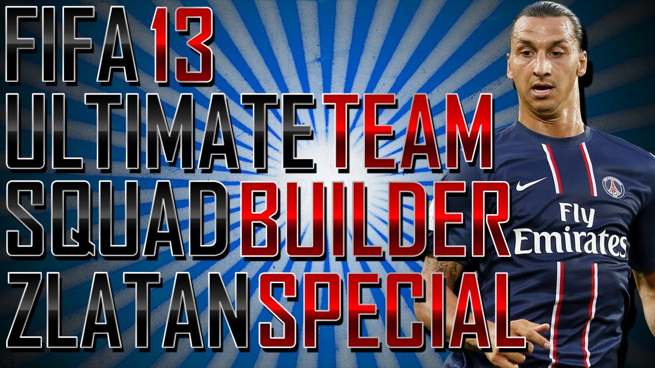FIFA 13 Ultimate Team: Состав | Спецвыпуск: Златан Ибрагимович | Гибрид BPL и Ligue 1