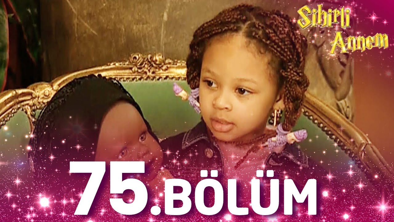 Sihirli Annem 75. Bölüm - Full Bölüm