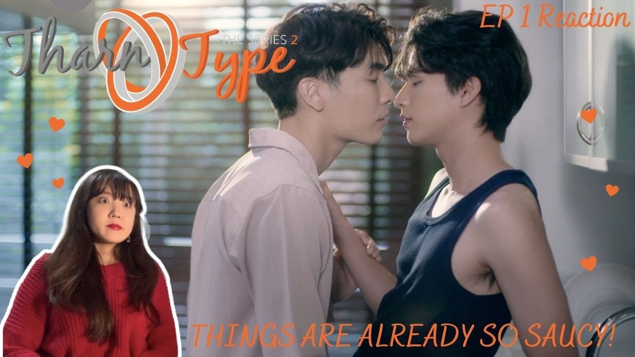 TharnType the Series 2: 7 Years of Love ep 1 Reaction