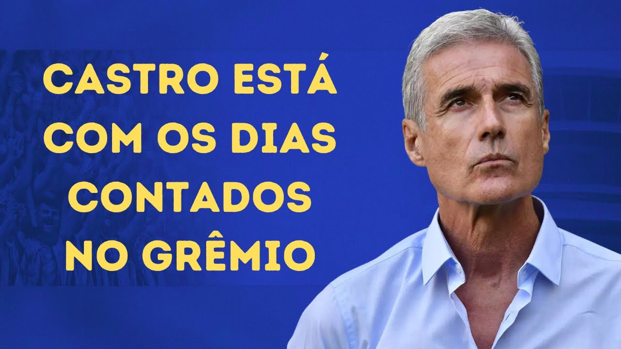LUÍS CASTRO ESTÁ COM OS DIAS CONTADOS NO GRÊMIO SE DEPENDER DELES