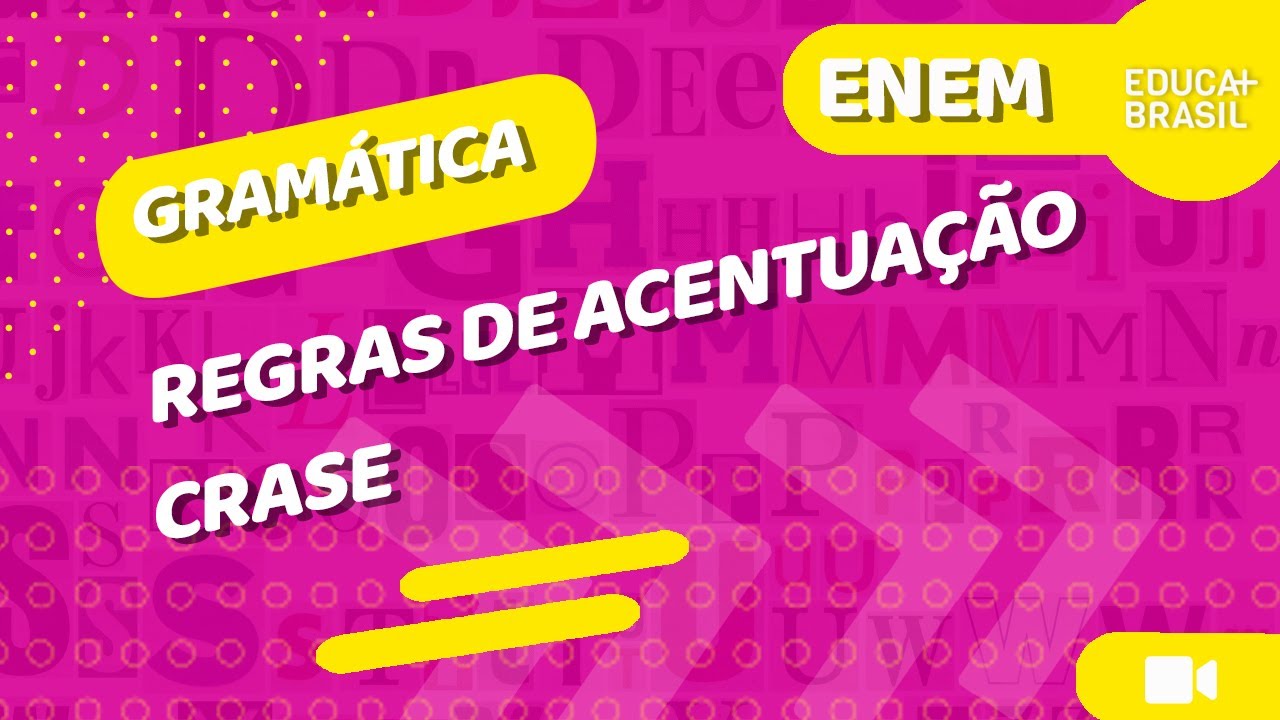 GRAMÁTICA – Regras de Acentuação – Crase ENEM
