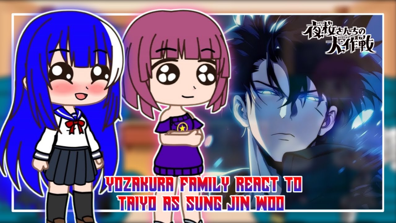Yozakura-san Chi no Daisakusen React To Asano Taiyo As Sung Jin Woo | GachaTuber