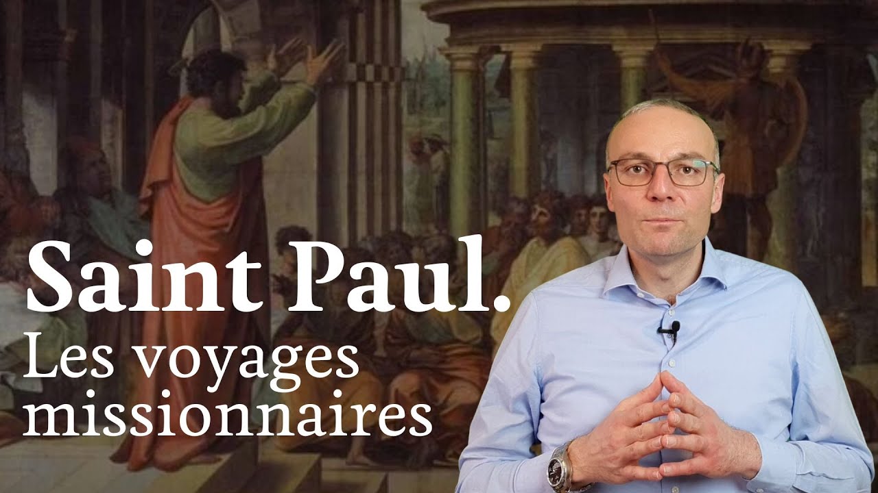 Les voyages missionnaires de Saint Paul