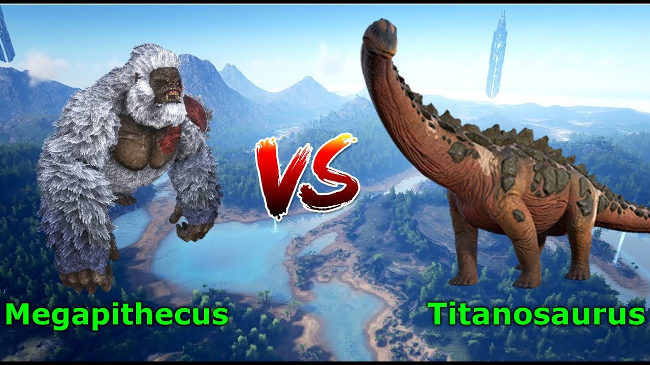 Ark || Titanosaurus vs. Megapithecus (Ark Battles)