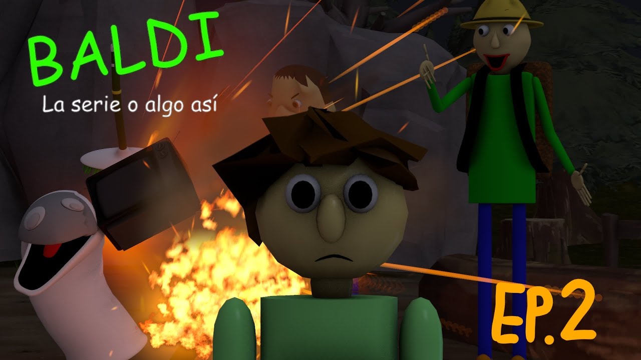Baldi la serie o algo así - Episodio 2 - El campamento