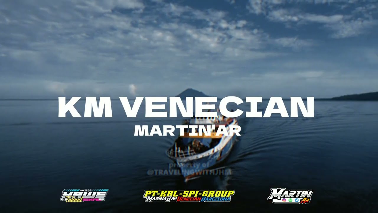 Lagu special - KM VENECIAN - MarTin' Ar - New 2024