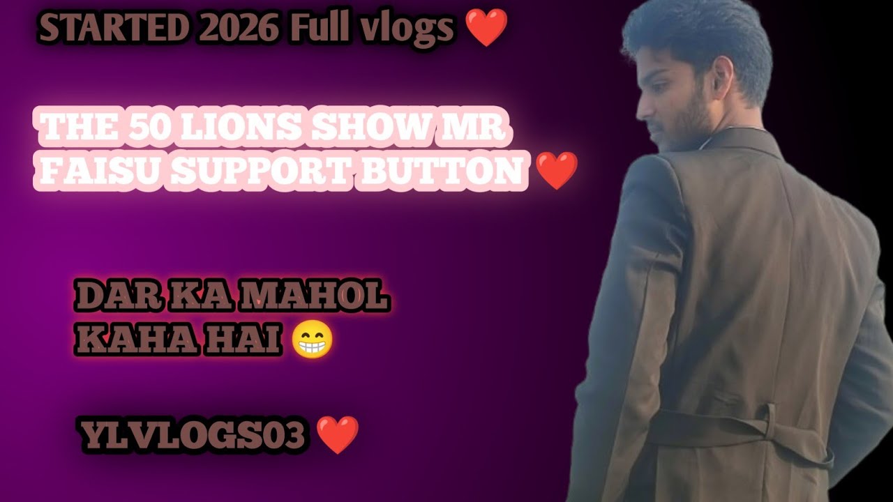 The 50 lions show mai kisko support karna hai💪 ..... Best vlog❤️