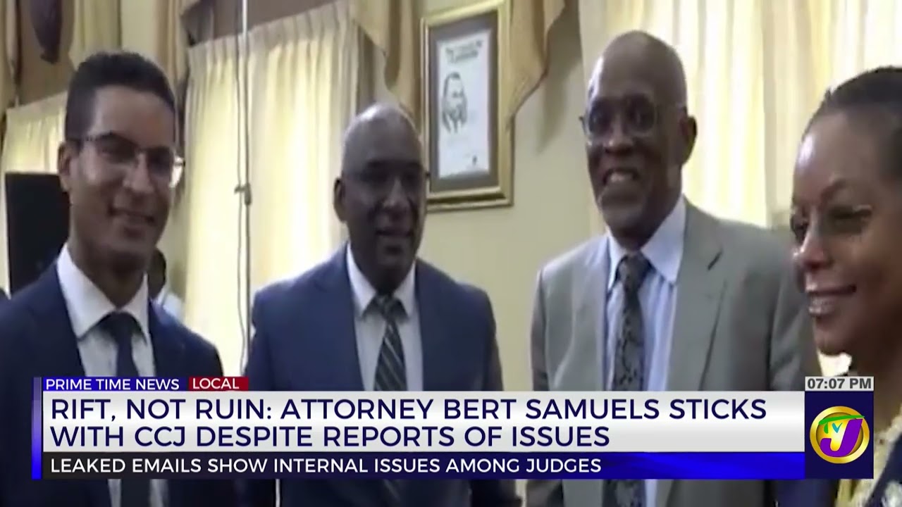 Rift, Not Ruin: Attorney Bert Samuels Stick With CCJ Despite Reports Of Issues | TVJ News