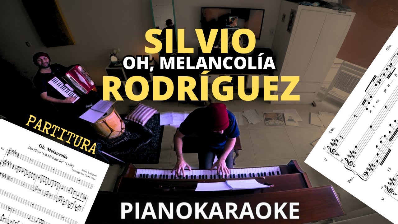 Silvio Rodríguez - Oh, Melancolía (Partitura + PianoKaraoke)