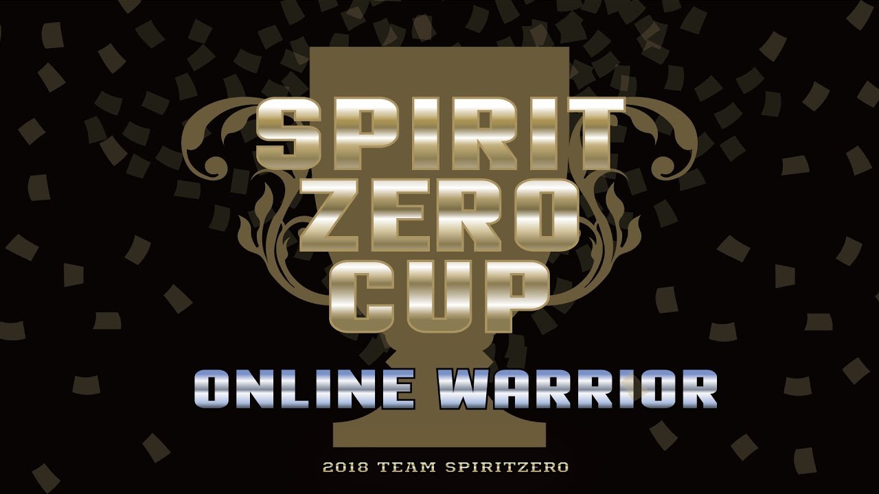 SPIRITZERO CUP - SFV - THE ONLINE WARRIOR