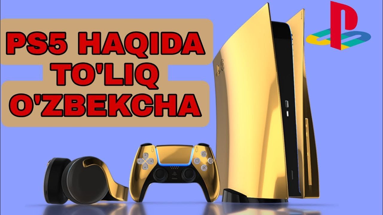 PLAYSTATION 5 HAQIDA TO'LIQ O'ZBEK TILIDA