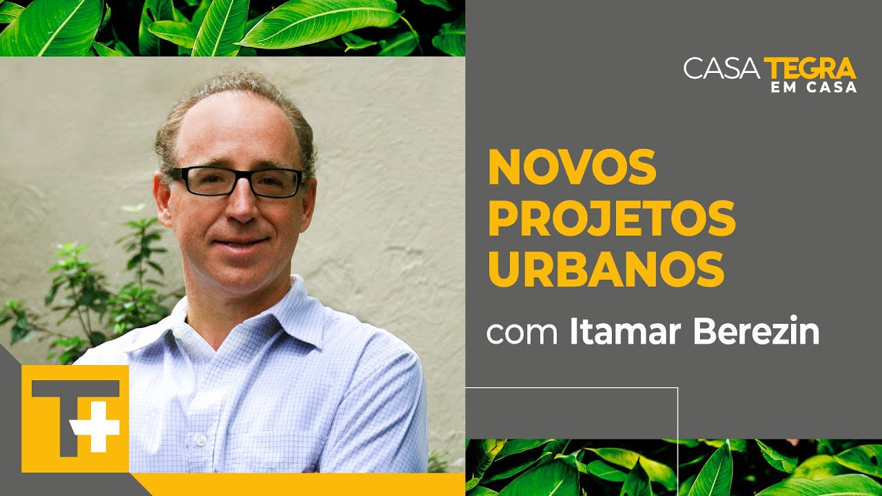 Projetos contempor&acirc;neos, com Itamar Berezin| Casa Tegra em Casa
