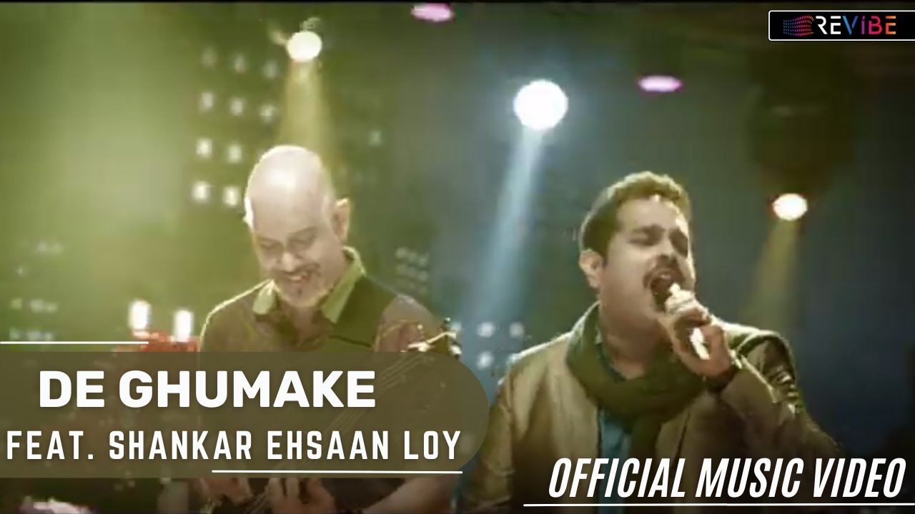 Shankar Ehsaan Loy- De Ghumake (Making Of The Song) | Official Video | Hindi Songs | Revibe