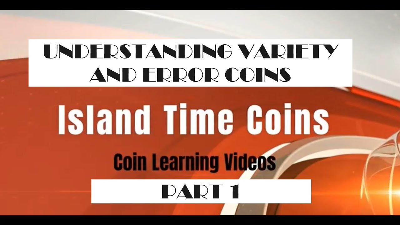 Understanding variety and Error Coins