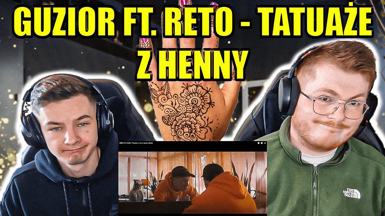 NOT WHAT WE EXPECTED?? GUZIOR FT. RETO - TATUAŻE Z HENNY - ENGLISH AND POLISH REACTION