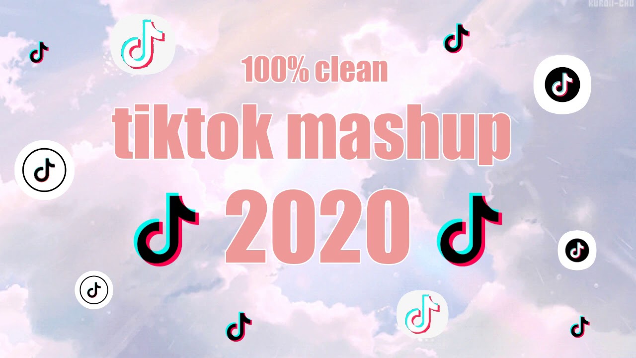 TikTok Mashup 2020 (100% clean)💯[no swears]