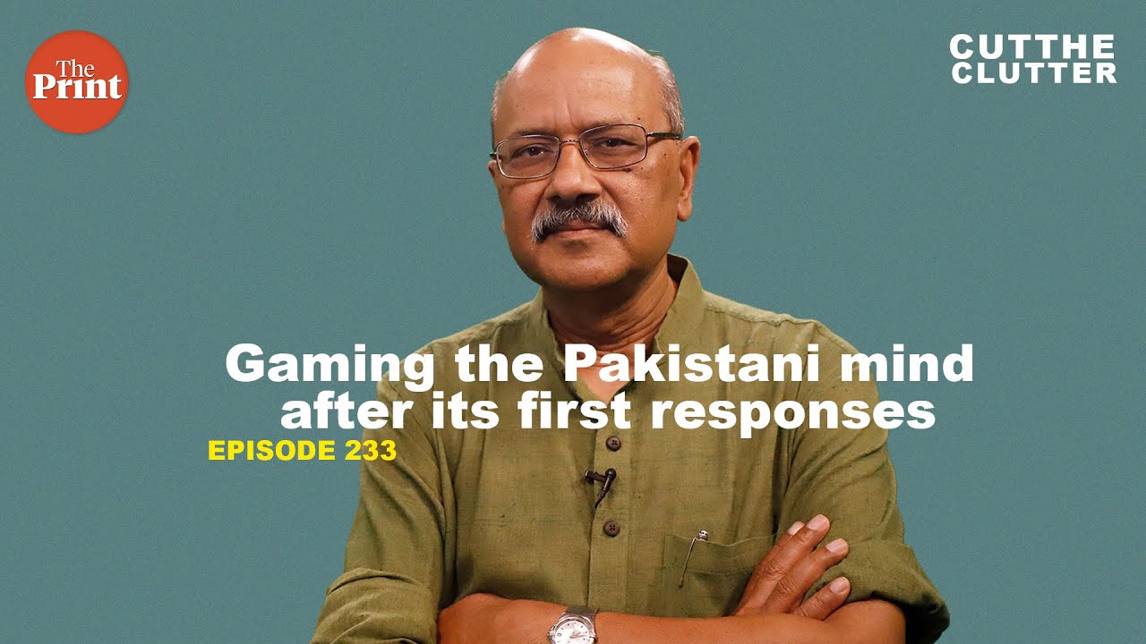 Gaming the Pakistani mind after its first responses to Indian moves in Kashmir | ep 233