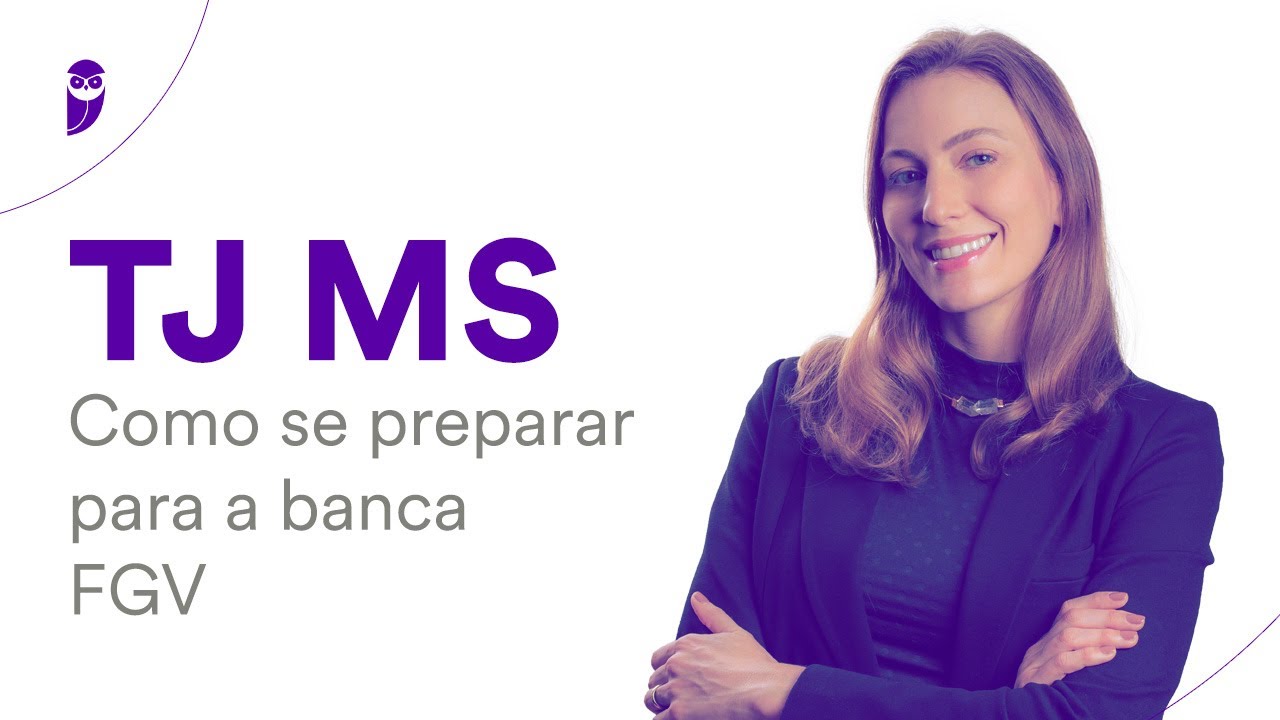 Concurso TJ MS: Como se preparar para a banca FGV