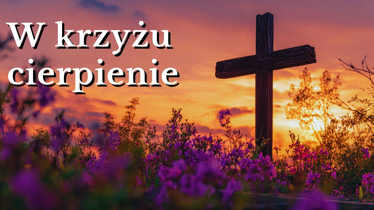 ✝️🌿🕯️Wkrzyżu cierpienie — poruszająca wersja pasyjna