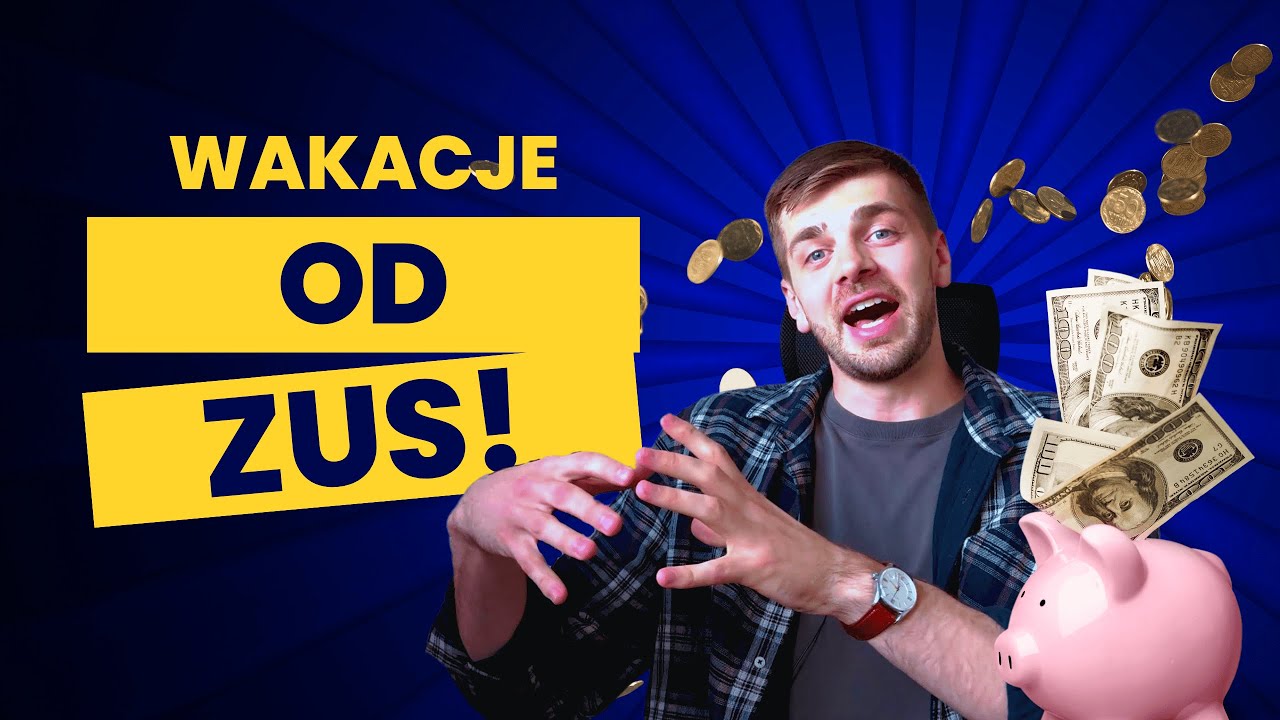 Wakacje od ZUS - czy warto je wziąć?