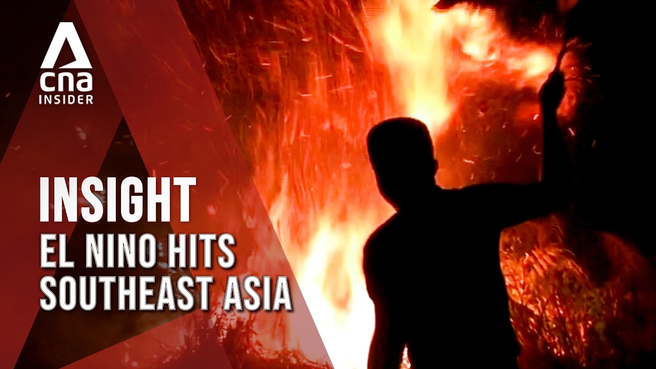 A 'Super' El Ni&ntilde;o Is Coming For Southeast Asia. What Happens Next? | Insight