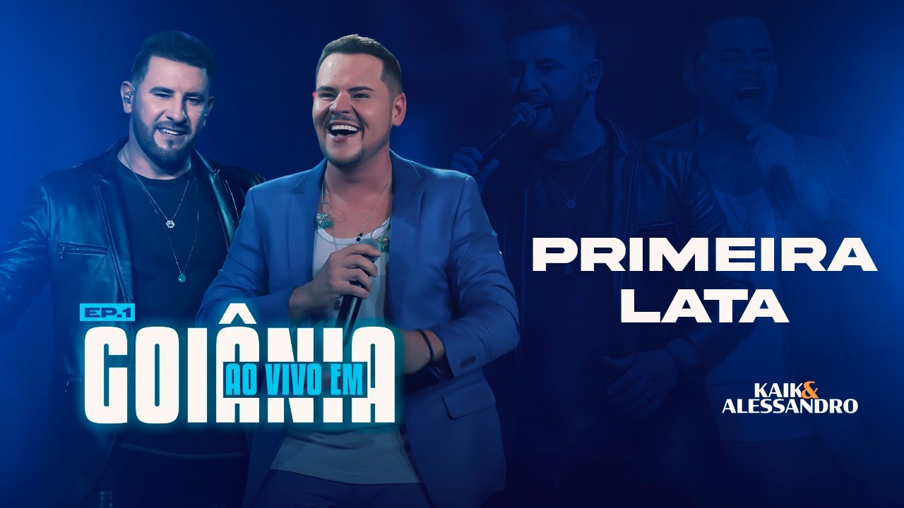 KAIK E ALESSANDRO - PRIMEIRA LATA (AO VIVO EM GOIÂNIA EP 1)