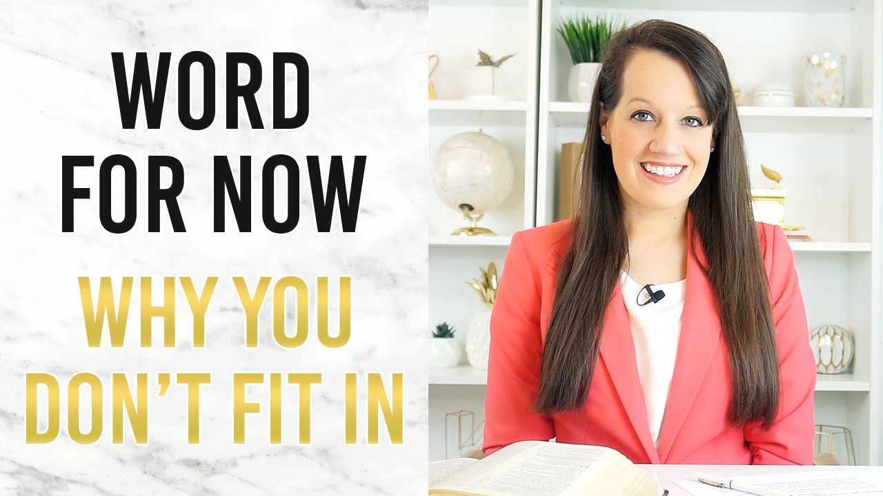 Word for Now: Why You Don't Fit In