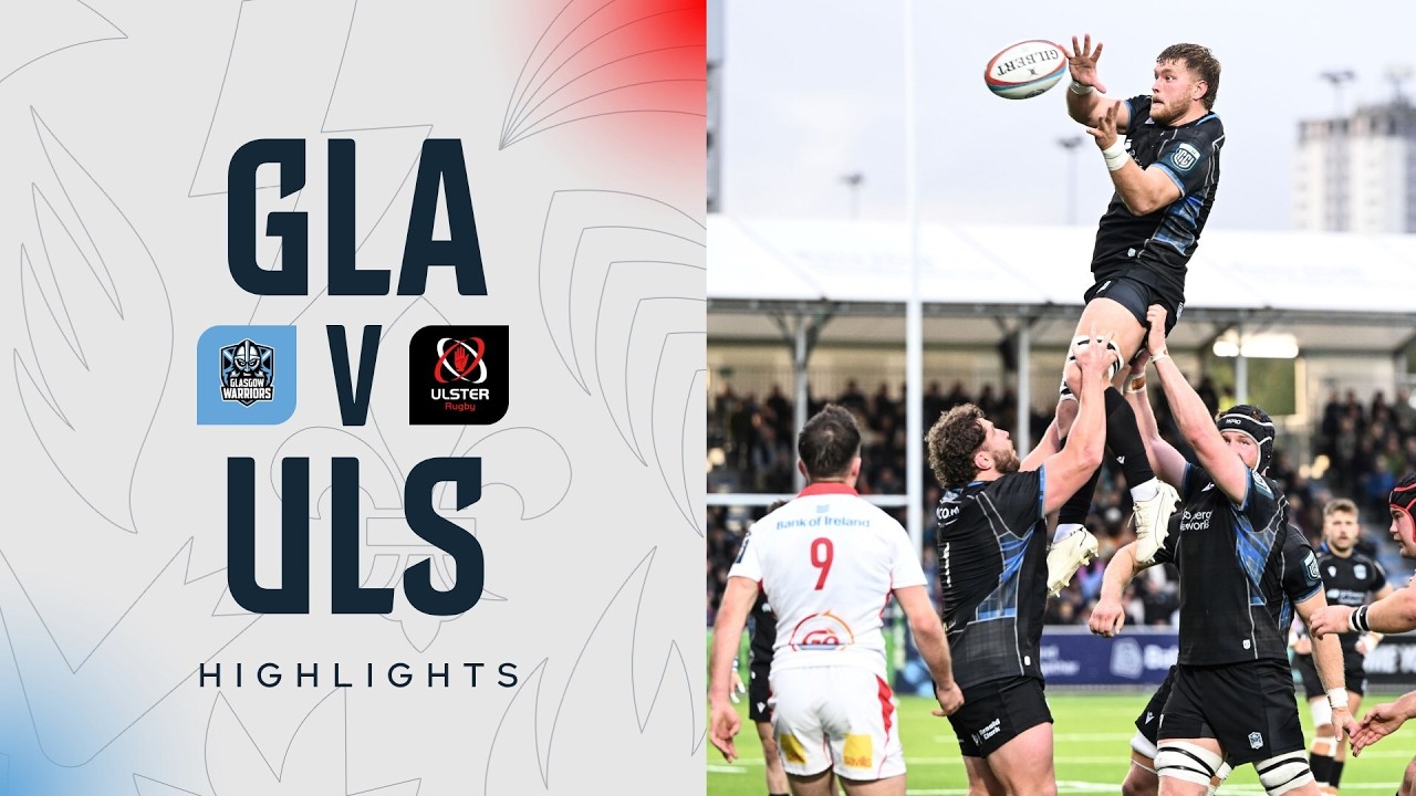 Glasgow Warriors v Ulster | Highlights | Round 2 | 2026/27