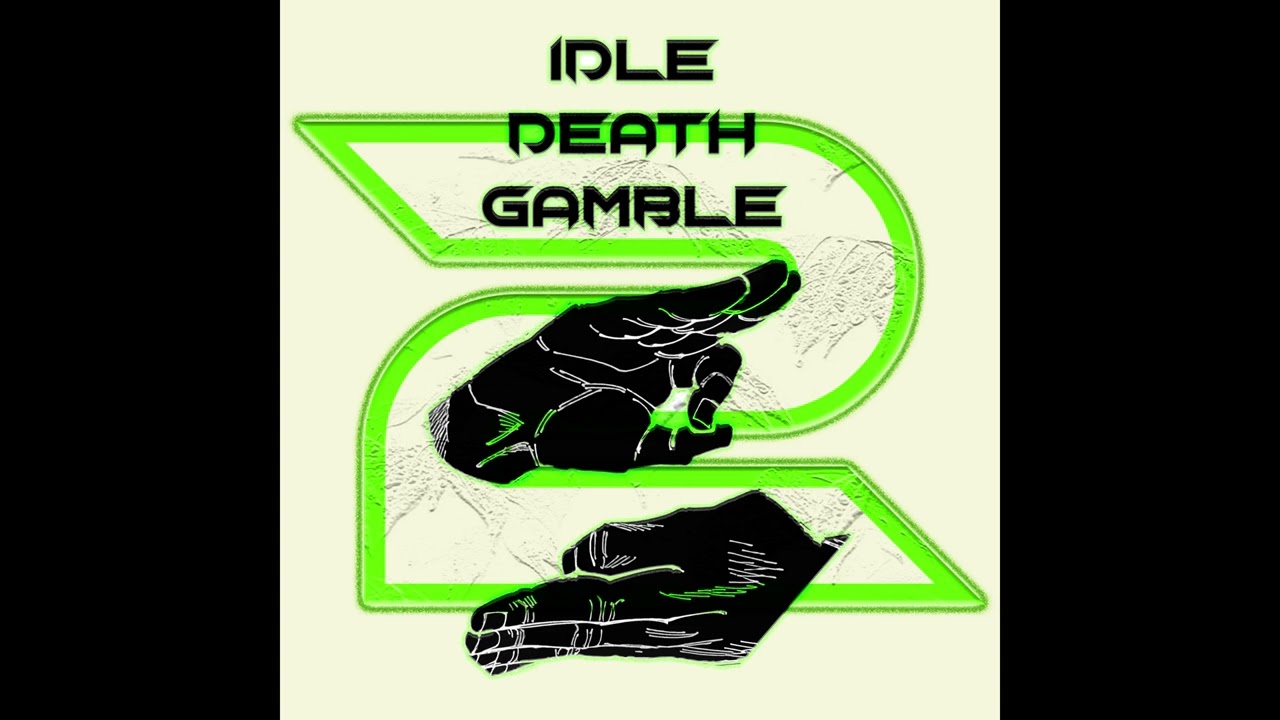 Idle Death Gamble 2 (Official Audio)