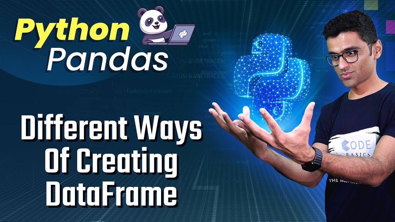 Python Pandas Tutorial 3: Different Ways Of Creating DataFrame