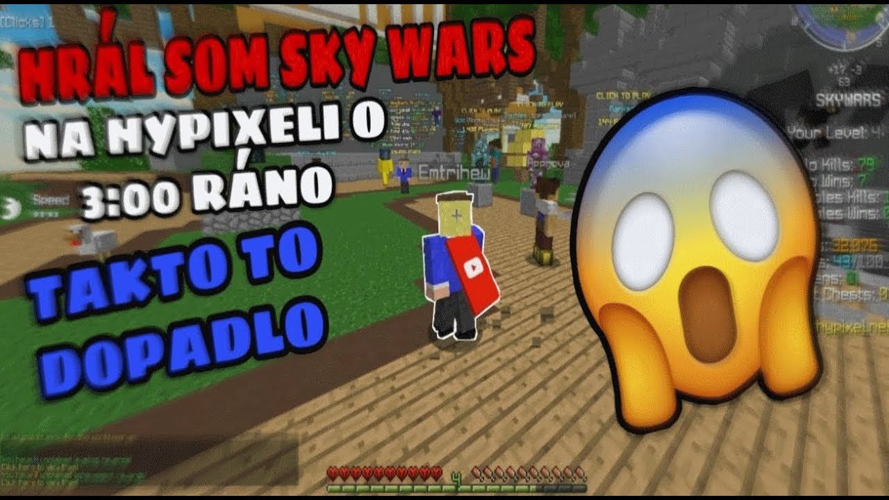 HR&Aacute;L SOM SKY WARS NA HYPIXELI O 3:00 R&Aacute;NO TAKTO TO DOPADLO