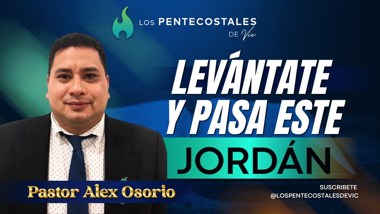 LEVÁNTATE Y PASA ESTE JORDÁN